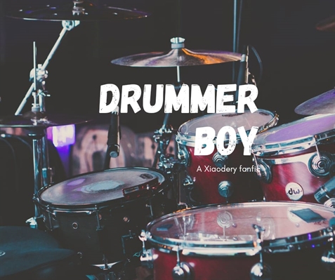 Fanfic / Fanfiction Drummer Boy (Saga Horizonte - Parte 3)