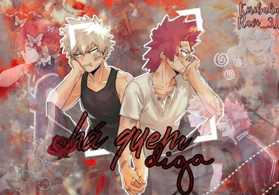 Fanfic / Fanfiction Há quem diga - Kiribaku