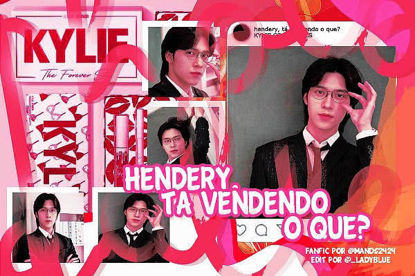 Fanfic / Fanfiction Hendery, tá vendendo o quê?