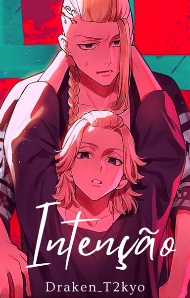 História Vc me completa (tokyo revengers) - 1 TEMPORADA:Kisake fora -  História escrita por johribeiro - Spirit Fanfics e Histórias