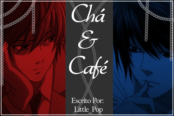 Fanfic / Fanfiction Lawlight - Chá e Café