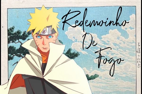 História Naruto o filho de Hashirama e Mito - Capítulo 1 Selo. - História  escrita por Leonardomaou - Spirit Fanfics e Histórias