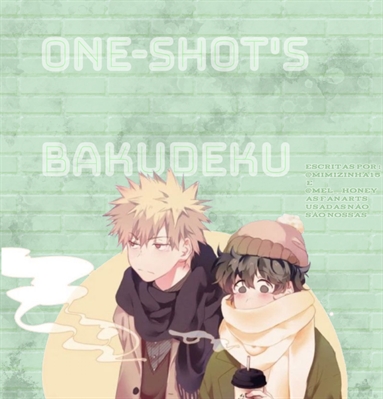 Fanfic / Fanfiction One-Shot's Bakudeku-(Dekubaku?)