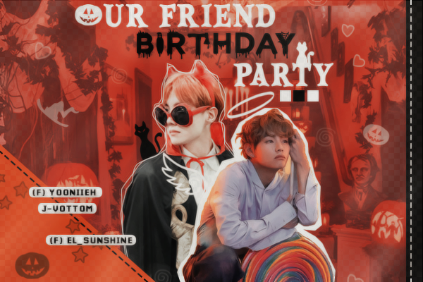 Fanfic / Fanfiction Our Friend Birthday Party