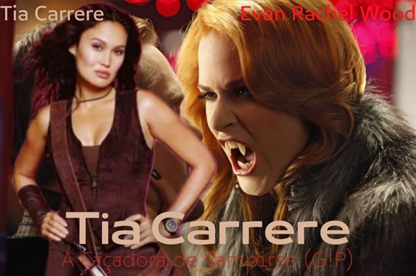 Fanfic / Fanfiction Tia Carrere, a caçadora de vampiros ( GP )