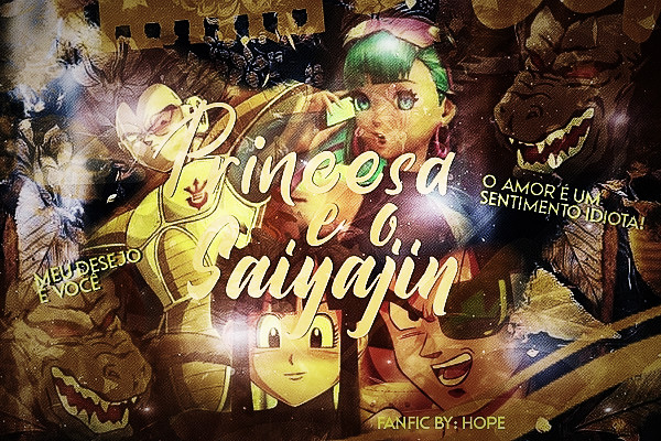 Fanfic / Fanfiction A Princesa e o Saiyajin