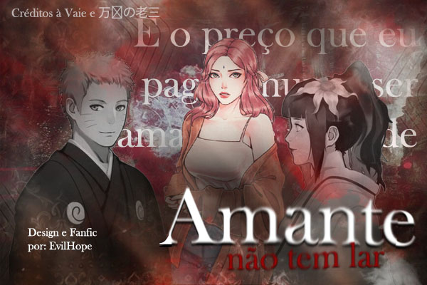 Fanfic / Fanfiction Amante Não Tem Lar - NaruSaku