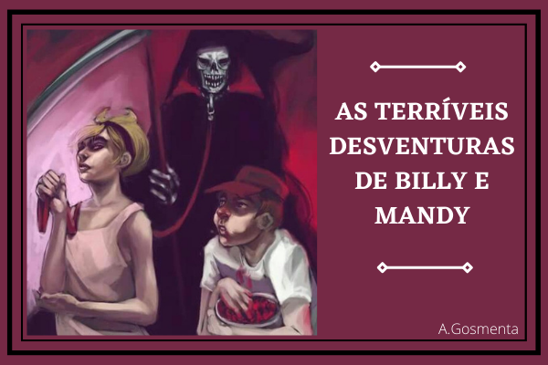 As Terríveiis Aventuras de Billy e Mandy - Mandy a Tirana