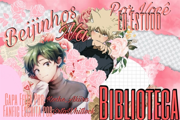 Fanfic / Fanfiction Beijinhos na biblioteca - BakuDeku