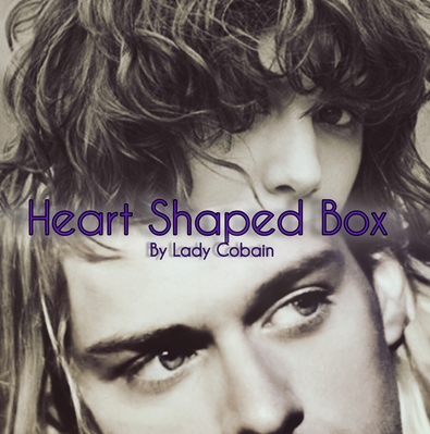 Fanfic / Fanfiction Heart Shaped Box (Nirvana)
