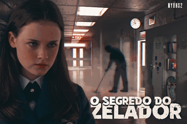 Fanfic / Fanfiction O Segredo do Zelador