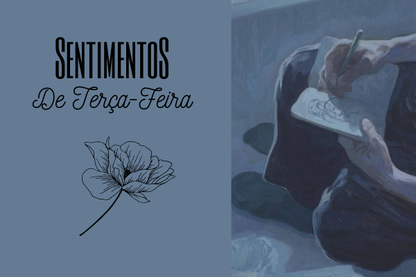 Fanfic / Fanfiction Sentimentos De Terça-Feira