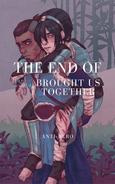 Fanfic / Fanfiction .the end of the world brought us together II tokka