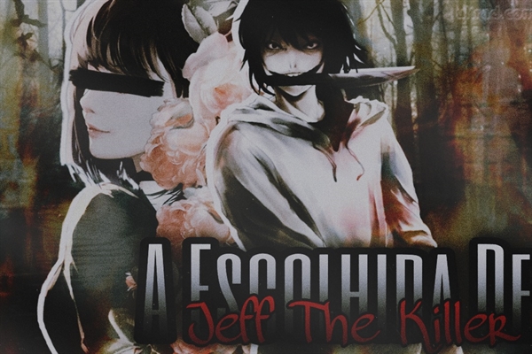 Jeff The Killer - Origem - Concluído - V - Boas Noticias - Wattpad