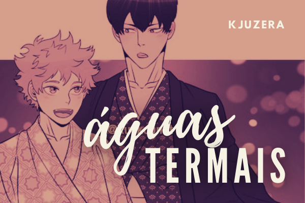 Fanfic / Fanfiction Aguas Termais (KageHina)