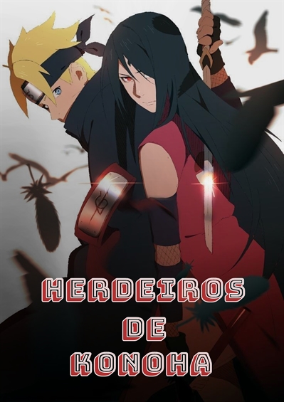 História Boruto - O inicio da jornada 1 - Temporada - História escrita por  AnnaAnj - Spirit Fanfics e Histórias