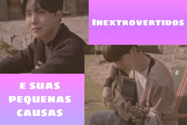 Fanfic / Fanfiction Inextrovertidos e suas pequenas causas - Sope