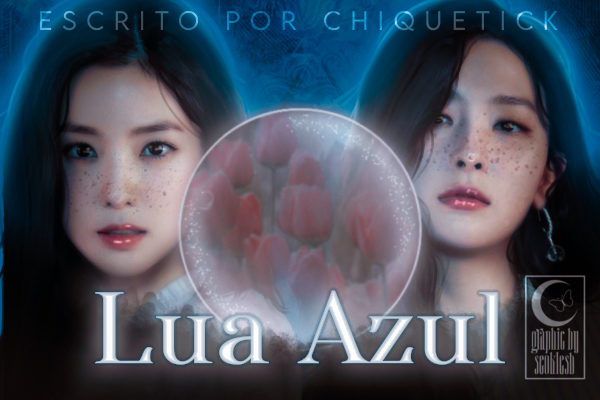 Fanfic / Fanfiction Lua Azul - seulrene version