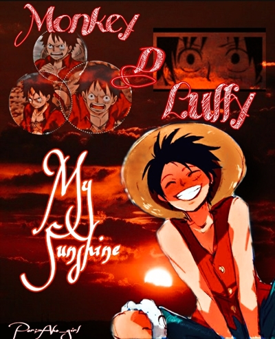 Fanfic / Fanfiction My Sunshine :-Imagine Monkey D. Luffy x Leitora