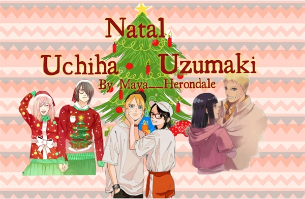 Fanfic / Fanfiction Natal Uchiha Uzumaki