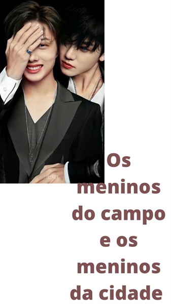 Fanfic / Fanfiction Os meninos do campo e os meninos da cidade que se apaixonaram