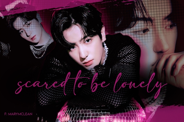 Fanfic / Fanfiction Scared to be lonely (Hyunjae - The Boyz)