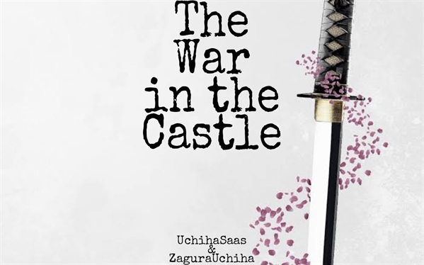 Fanfic / Fanfiction The War in the Castle