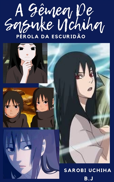 História Amor uchiha - shiita - História escrita por bluesmia - Spirit  Fanfics e Histórias