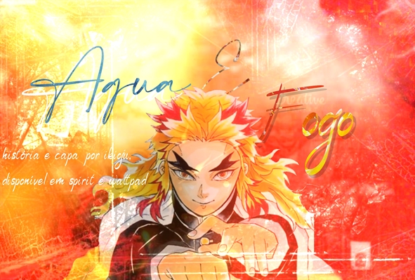 Ice❄ é flames🔥 [Imagine Rengoku Kyojurou] - Capítulo 4 - Wattpad