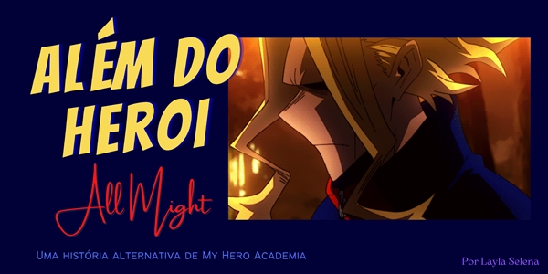 All Might: história e poderes do personagem de My Hero Academia