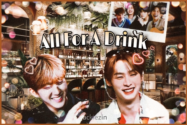Fanfic / Fanfiction All For a Drink - MinBin