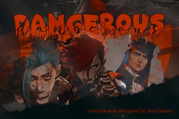 Fanfic / Fanfiction Dangerous - Vitlyn