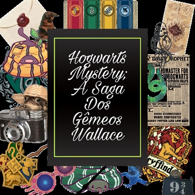 Fanfic / Fanfiction Hogwarts Mystery: A Saga Dos Gêmeos Wallace