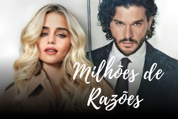 Fanfic / Fanfiction Milhões de Razões