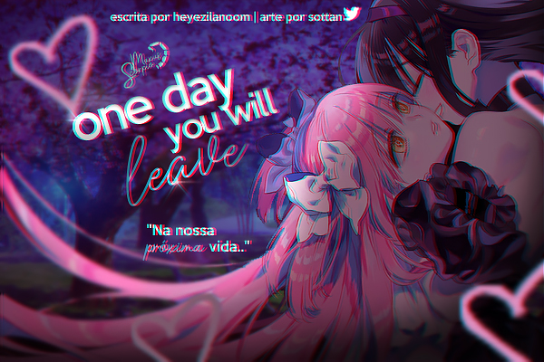 Fanfic / Fanfiction One day you will leave