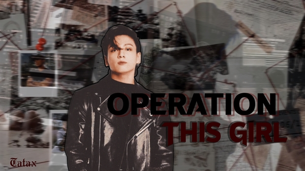 Fanfic / Fanfiction Operation: This Girl - Jeon Jungkook
