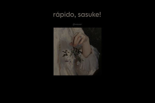 Fanfic / Fanfiction Rápido, Sasuke!