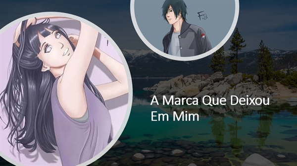 Fanfic / Fanfiction A Marca Que Deixou Em Mim