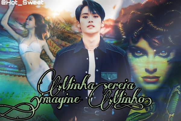 Fanfic / Fanfiction A sereia e a medusa (Imagine Lee Minho - Know) (Stray Kids)