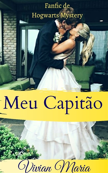 Fanfic / Fanfiction Meu Capitão - Hogwarts Mystery