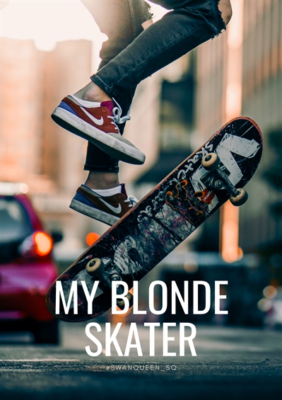 Fanfic / Fanfiction My Blonde Skater