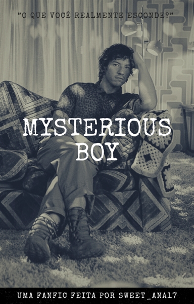 Fanfic / Fanfiction Mysterious Boy