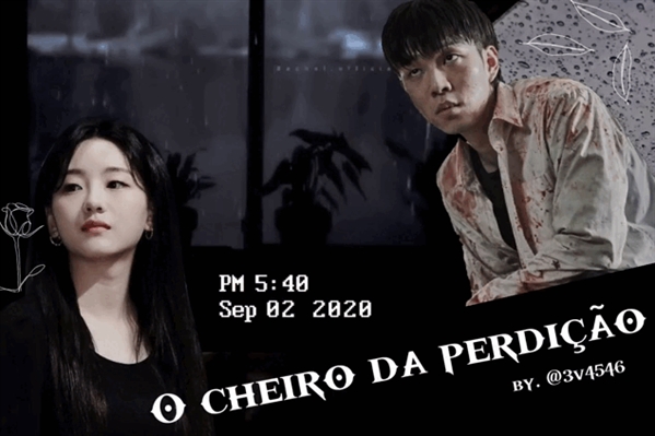 Fanfic / Fanfiction O Cheiro da Perdição