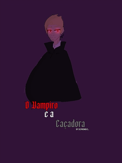 História Diário de um Vampiro - História escrita por SaturnoZ6767 - Spirit  Fanfics e Histórias