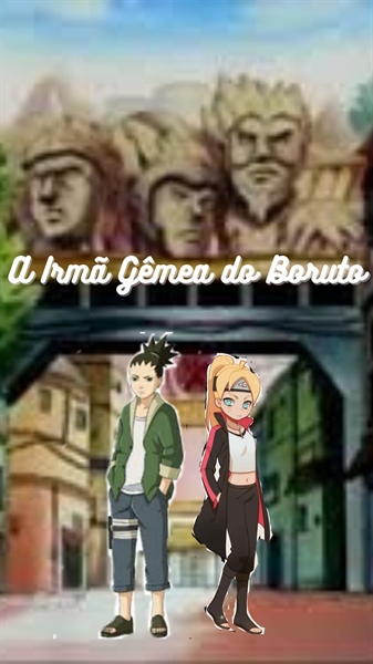 História Boruto - O inicio da jornada 1 - Temporada - História escrita por  AnnaAnj - Spirit Fanfics e Histórias