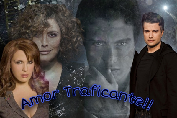 Fanfic / Fanfiction Amor Traficante!!!