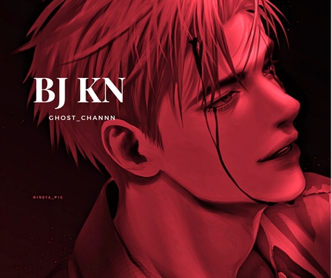 Fanfic / Fanfiction BJ KN - Kento Nanami