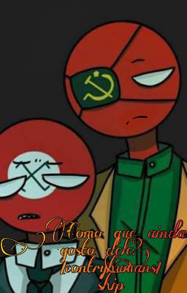 História Brasil shipps Countryhumans - História escrita por RayllaTOP -  Spirit Fanfics e Histórias