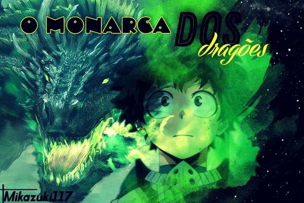 Fanfic / Fanfiction Izuku Midoriya - O Monarca dos Dragões