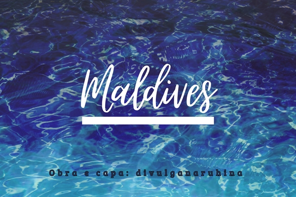 Fanfic / Fanfiction Maldives - One Shot